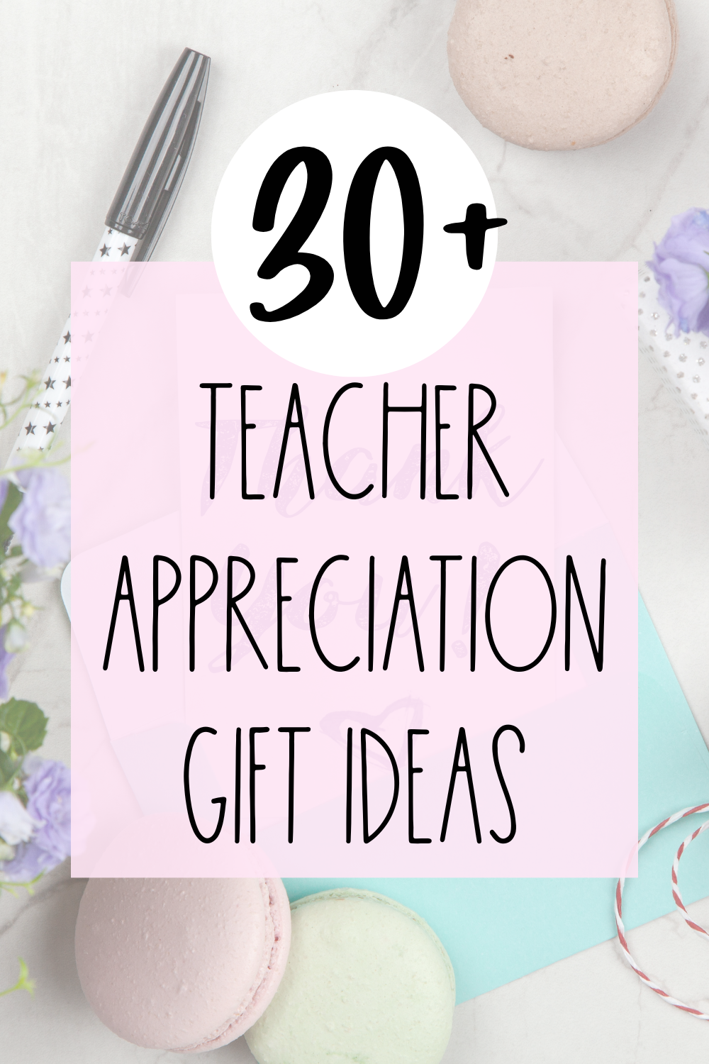 30+ Popular Teacher Appreciation Gifts - The Pretty Little Classroom