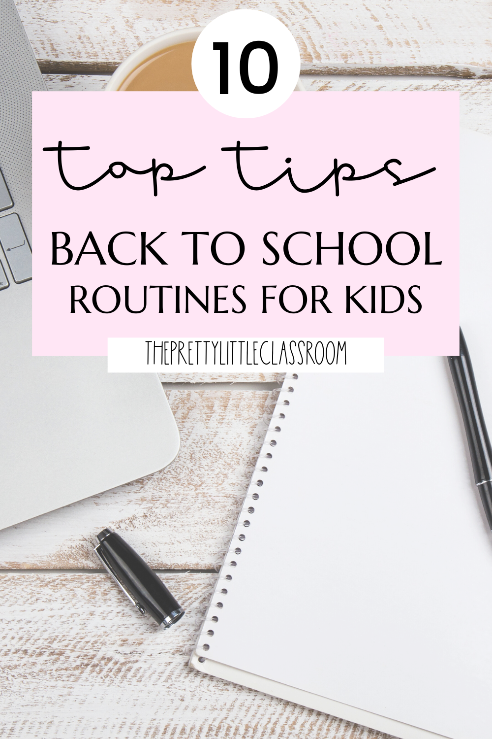 10 Top Tips for Back to School Routines