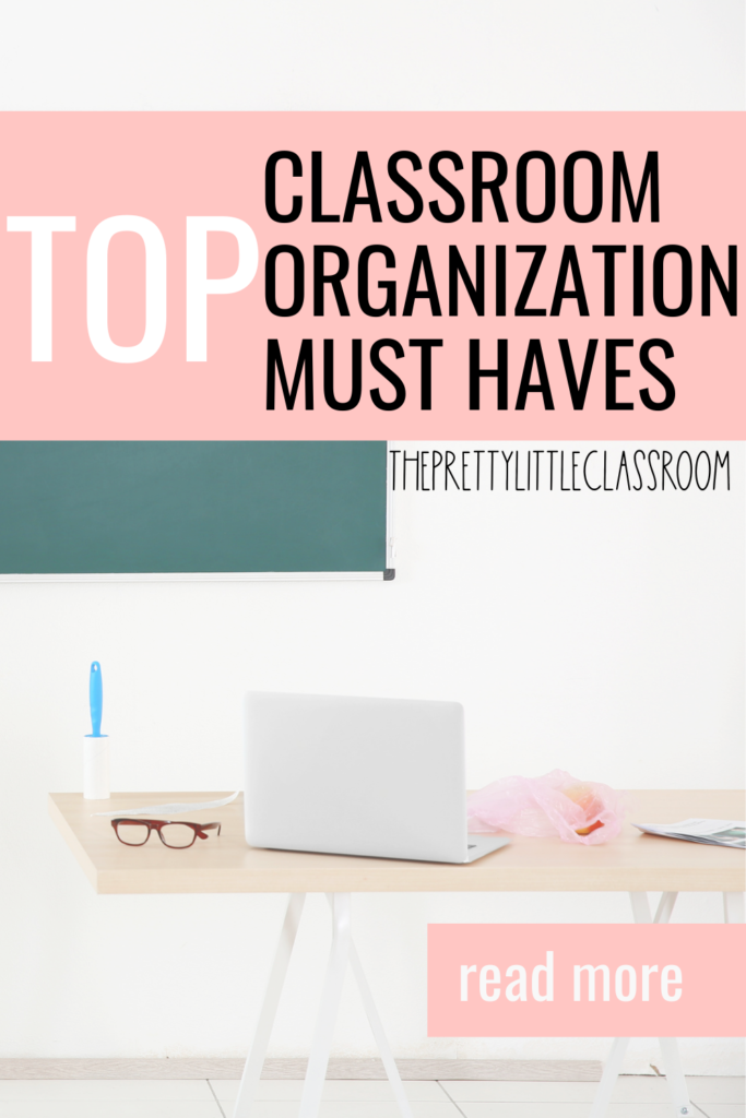 Top Classroom Organization Must Haves